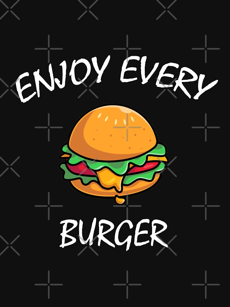 enjoy every burger by medbenCreation T-Shirts, Hoodie, Sweatshirt | BlankRebels.com (Image 3)