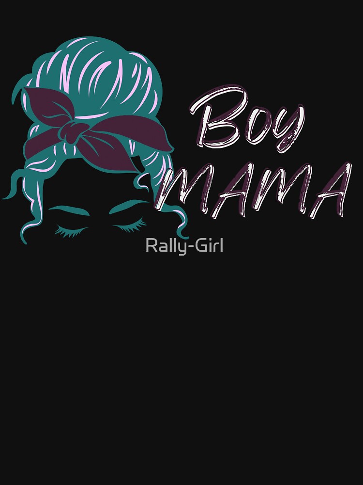 Messy Bun Boy Mama by Rally-Girl T-Shirts, Hoodie, Sweatshirt | BlankRebels.com (Image 3)