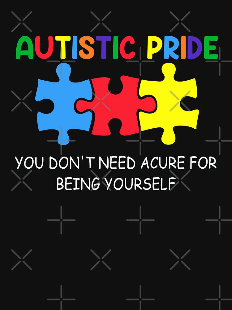 Autistic pride you don't need a cure for being yourself by pnkpopcorn T-Shirts, Hoodie, Sweatshirt (Image 3)