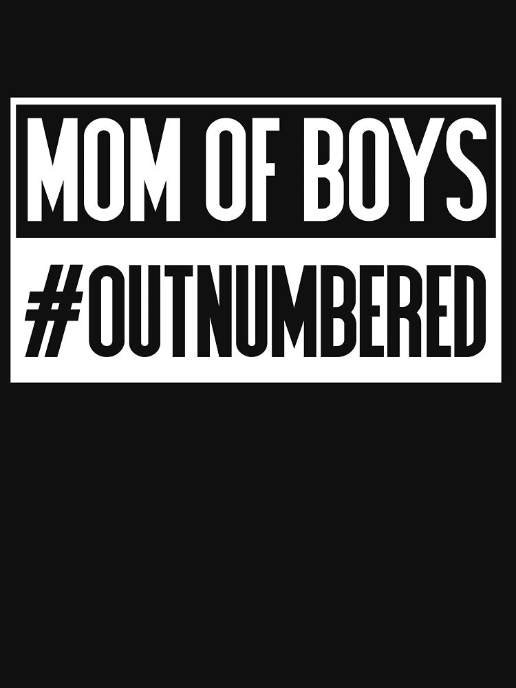 Mom Of Boys #Outnumbered Boy Mom Best Mother Gift Gear by DynamicDesign T-Shirts, Hoodie, Sweatshirt (Image 3)
