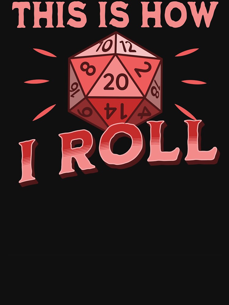 This is how I roll 20 - Natural 20, RPG Critical Hit by Zanda-Nerd-Shop T-Shirts, Hoodie, Sweatshirt (Image 3)