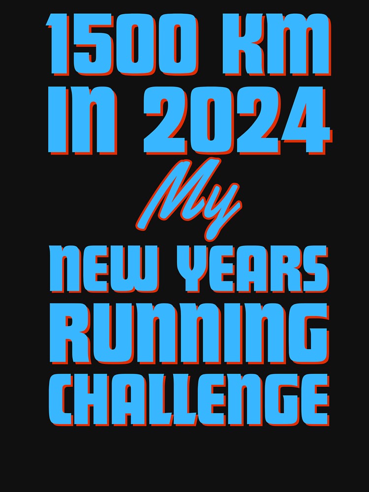 New Years Running Challenge 2024 Best For Runners 2024 by MarsLights T-Shirts, Hoodie, Sweatshirt | BlankRebels.com (Image 3)