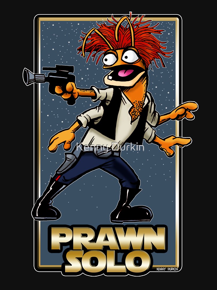 Prawn Solo by Kenny Durkin T-Shirts, Hoodie, Sweatshirt | BlankRebels.com (Image 3)