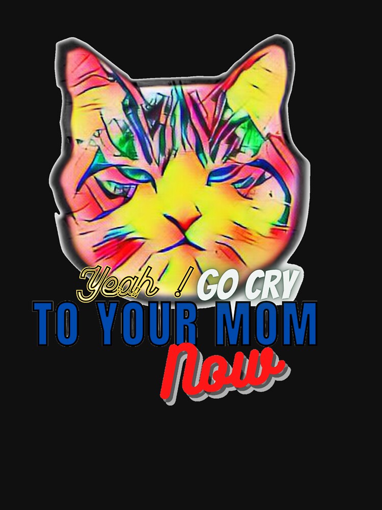Crying won't help you in front of this cat. by nightspeed T-Shirts, Hoodie, Sweatshirt | BlankRebels.com (Image 3)