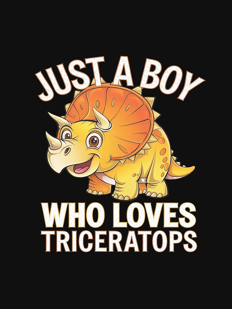 Just A Boy Who Loves Triceratops  Dinosaur Lover Squad by AquaKiev T-Shirts, Hoodie, Sweatshirt | BlankRebels.com (Image 3)