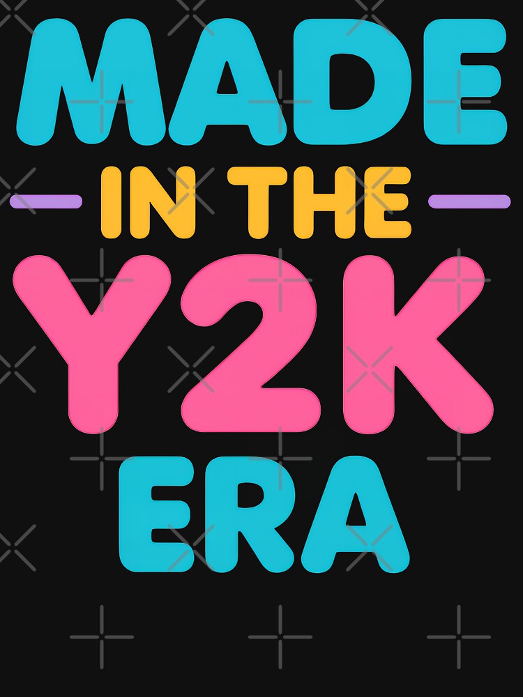 “Made in the Y2K Era – Cute Retro Aesthetic Design for 2000s Babies” by TeeTimeTreasure T-Shirts, Hoodie,... (Image 3)