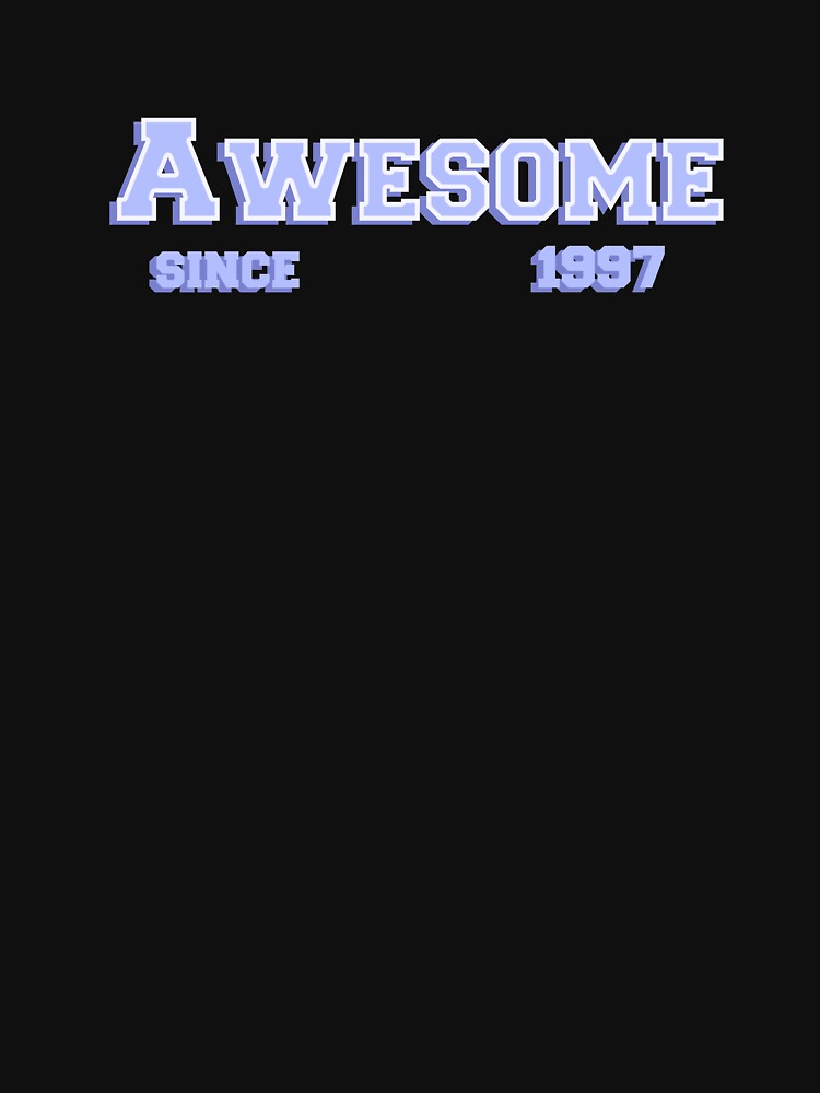 Awesome since 1997 by MeIanie T-Shirts, Hoodie, Sweatshirt | BlankRebels.com (Image 3)