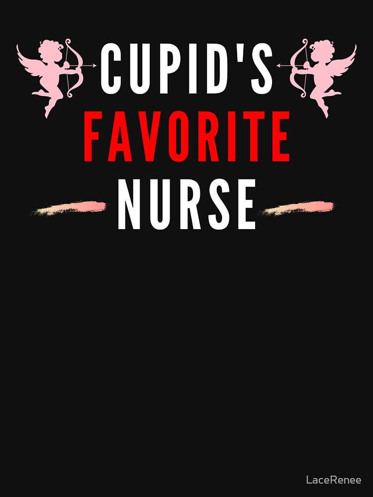 Cupid's Favorite Nurse by LaceRenee T-Shirts, Hoodie, Sweatshirt | BlankRebels.com (Image 3)