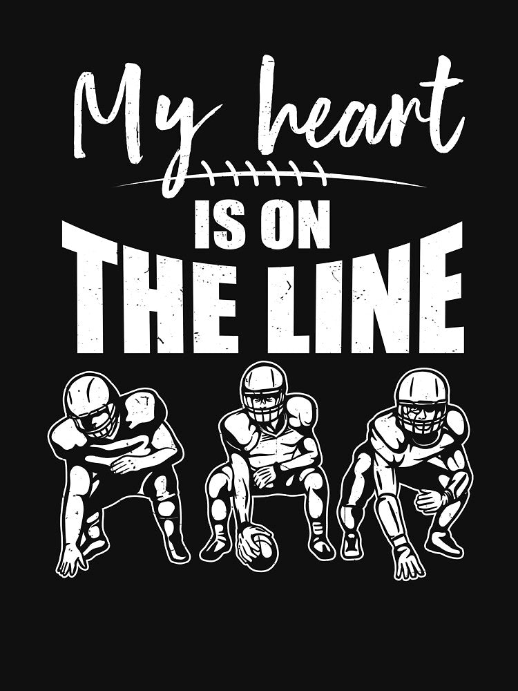 Football My Heart Is On The Line Offensive Lineman by BeataBeth T-Shirts, Hoodie, Sweatshirt | BlankRebels.com (Image 3)
