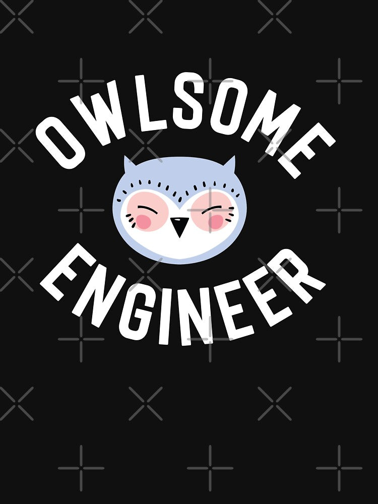 Owlsome Engineer Pun - Funny Gift Idea by betternotes T-Shirts, Hoodie, Sweatshirt | BlankRebels.com (Image 3)
