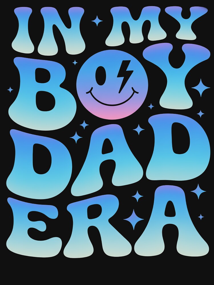 In My Boy Dad Era Fathers Day by Kcgarciaso T-Shirts, Hoodie, Sweatshirt | BlankRebels.com (Image 3)