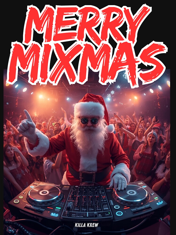 Merry Mixmas Christmas DJ by Killakrew T-Shirts, Hoodie, Sweatshirt | BlankRebels.com (Image 3)