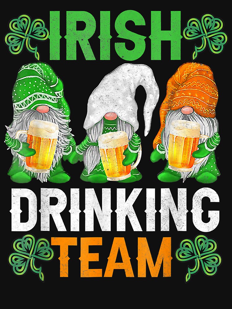 Irish Drinking Team St Patricks Day Funny Gnome Beer by AaronWeedo T-Shirts, Hoodie, Sweatshirt | BlankRebels.com (Image 3)