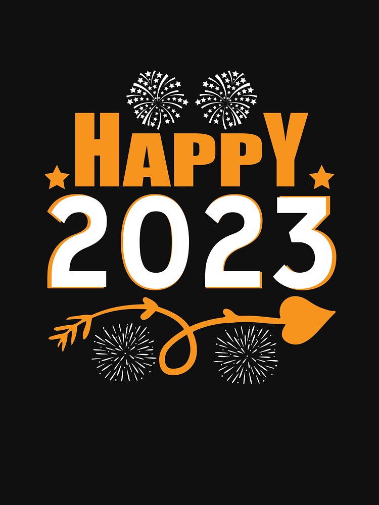 Happy 2023 & New year by UArtWorld T-Shirts, Hoodie, Sweatshirt | BlankRebels.com (Image 3)