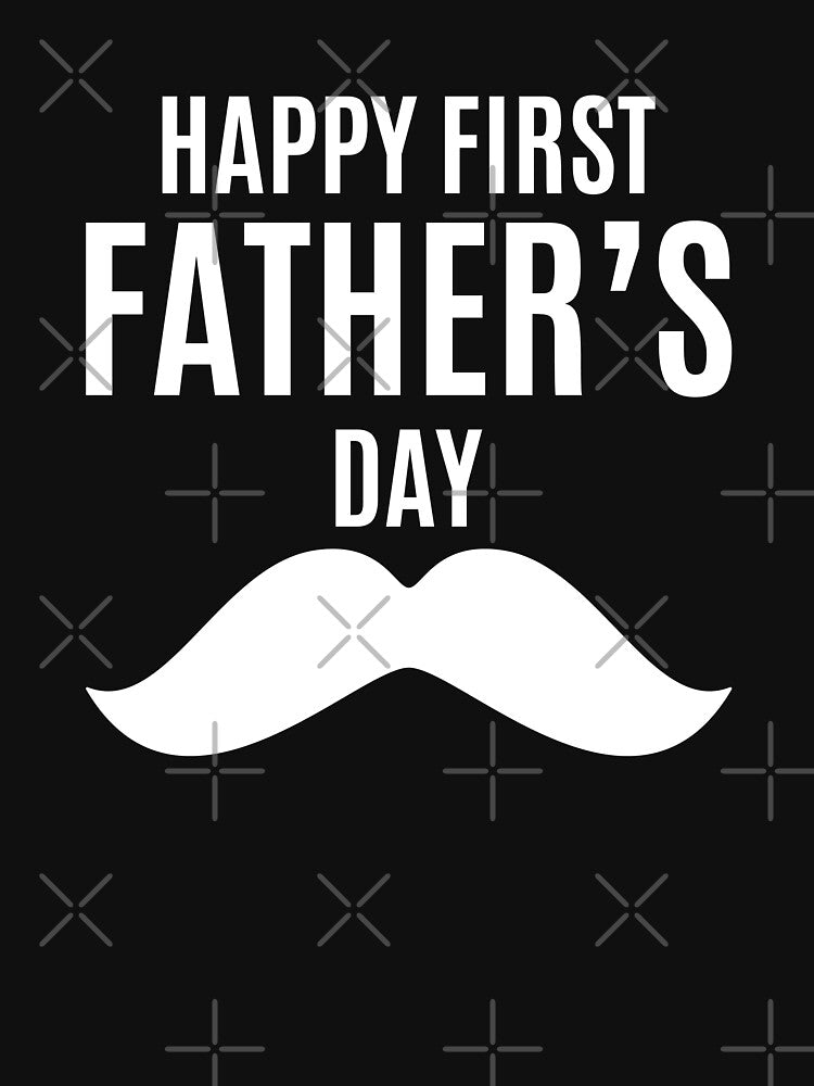 Happy First Fathers Day by Kriti Rastogi T-Shirts, Hoodie, Sweatshirt | BlankRebels.com (Image 3)