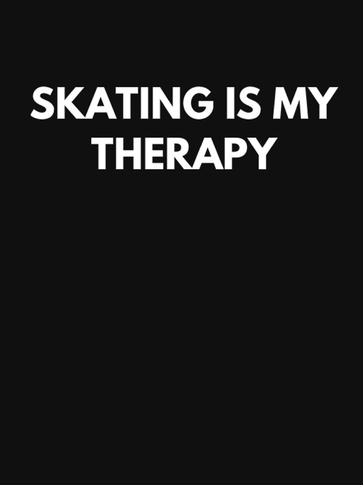 Skating Is My Therapy by L-and-X T-Shirts, Hoodie, Sweatshirt | BlankRebels.com (Image 3)