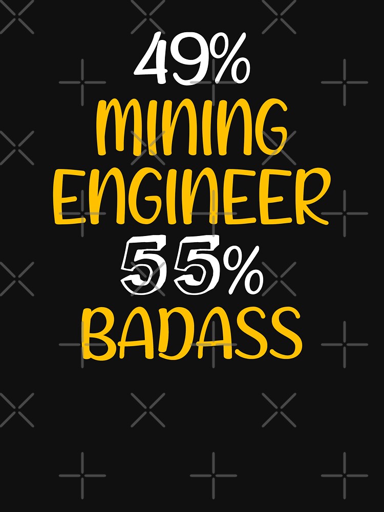 Shirt Mining Engineer Mining Engineer Mining Engineer Mining Engineer T-Shirts, Hoodie, Sweatshirt