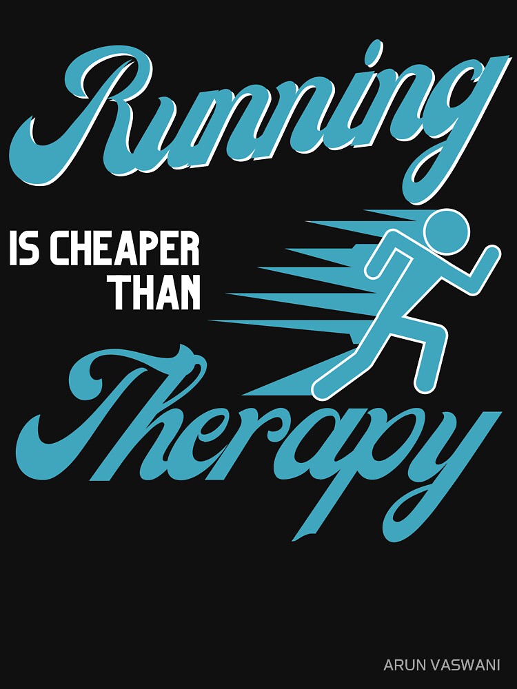 RUNNING IS CHEAPER THAN THERAPY RUNNING PICTOGRAM T-Shirts, Hoodie, Sweatshirt