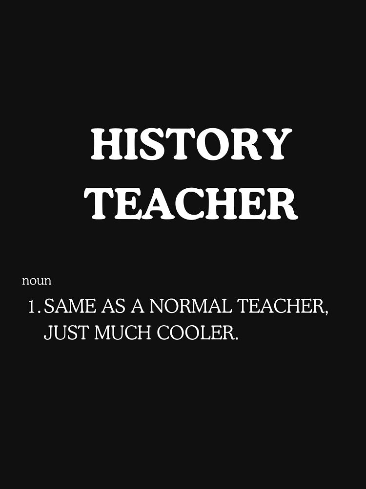 "Cool History Teacher" Tee Shirt by work-at-tire Hoodie, Sweatshirt | BlankRebels.com (Image 3)