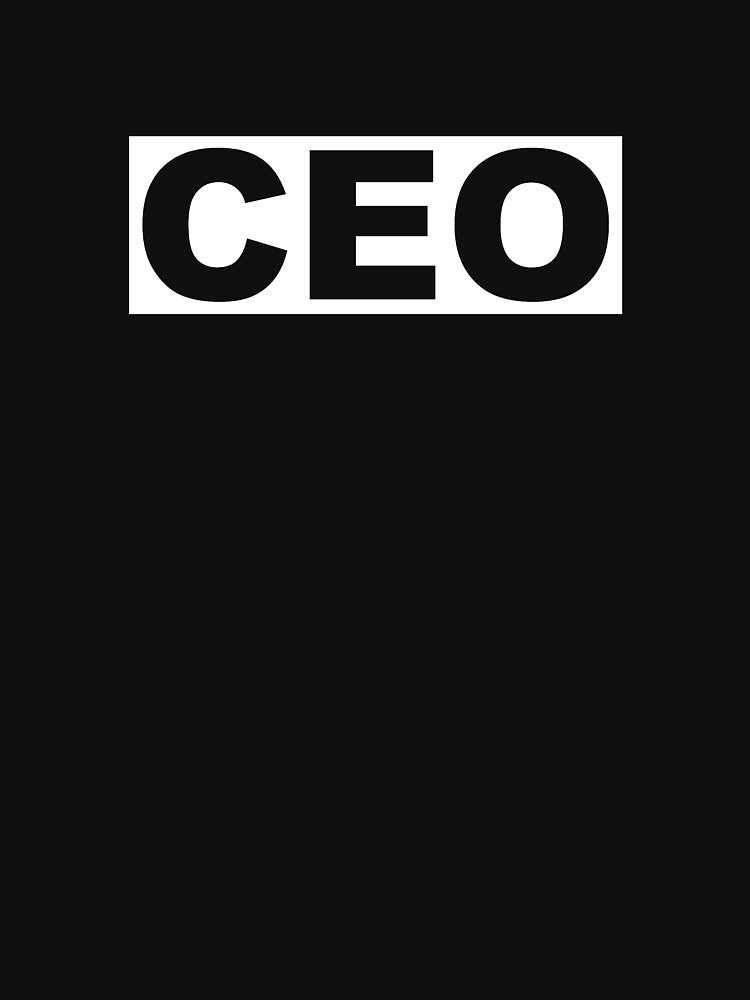 CEO Chief Executive Officer by Vanover Designs T-Shirts, Hoodie, Sweatshirt | BlankRebels.com (Image 3)