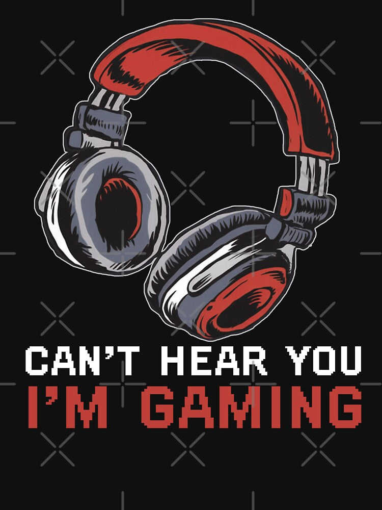 Can't Hear You I'm Gaming Classic Art Videogame Playing Game For Men Women by Barros1164