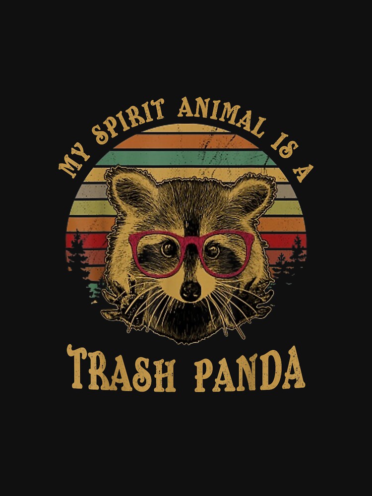 My Spirit Animal is a Trash Panda funny Racoon gift by YolandaRoberts T-Shirts, Hoodie, Sweatshirt (Image 3)
