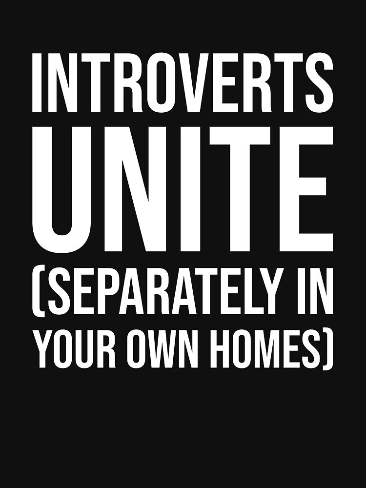 Introverts Unite Separately Funny Anti-Social Sarcasm Humor by chantastical T-Shirts, Hoodie, Sweatshirt (Image 3)