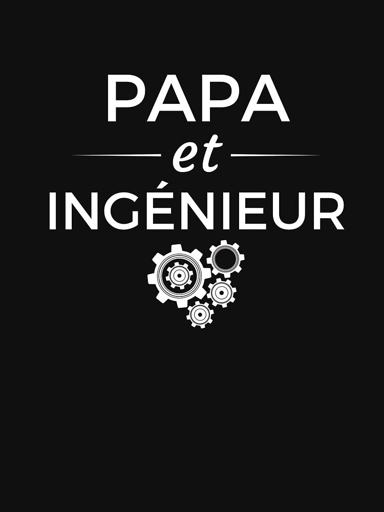 dad and engineer by Stenline-France T-Shirts, Hoodie, Sweatshirt | BlankRebels.com (Image 3)