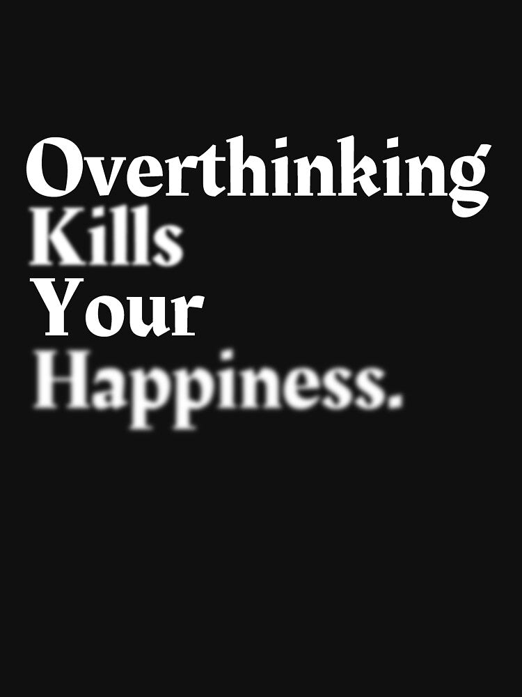 Overthinking Kills Your Happiness, Motivation Serious Quote Collection With Blur Effect by NasMansouri... (Image 3)