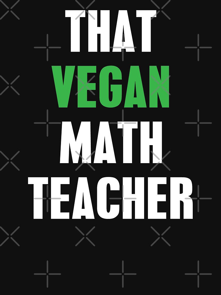 That Vegan Math Teacher by Mariano Topno T-Shirts, Hoodie, Sweatshirt | BlankRebels.com (Image 3)