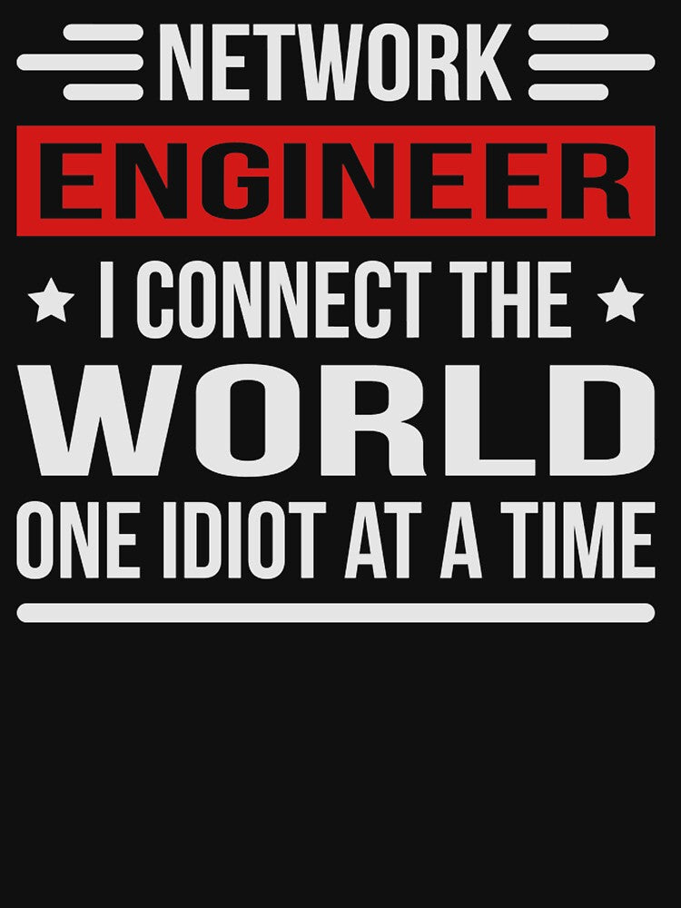 Network engineer connect world by Clavitaps T-Shirts, Hoodie, Sweatshirt | BlankRebels.com (Image 3)