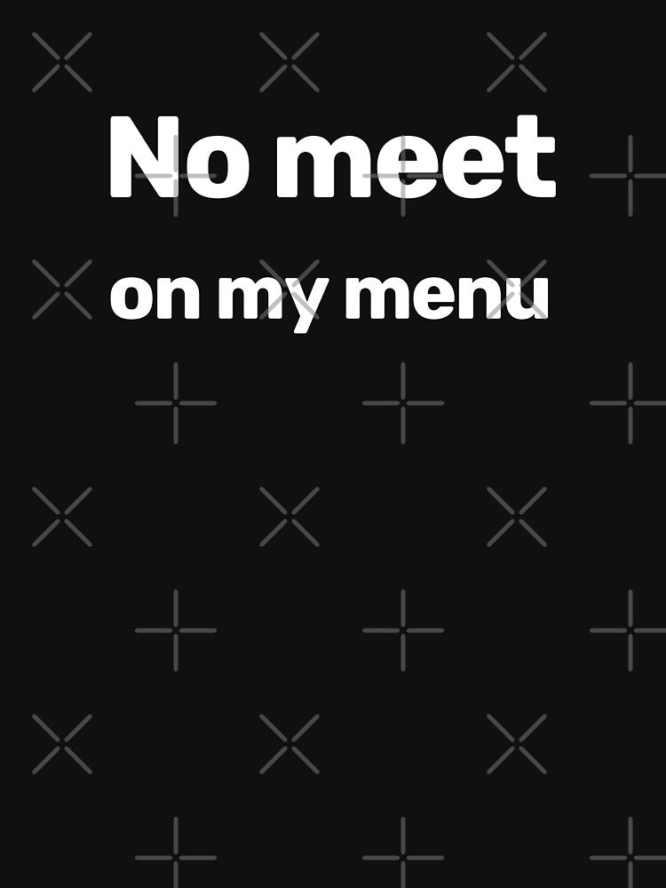 No Meet On My Menu by WitNQuiet T-Shirts, Hoodie, Sweatshirt | BlankRebels.com (Image 3)