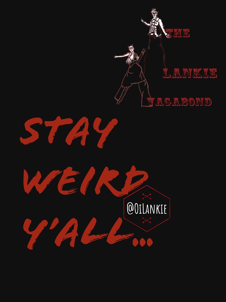 Stay Weird... by DippyDoodleDick T-Shirts, Hoodie, Sweatshirt | BlankRebels.com (Image 3)