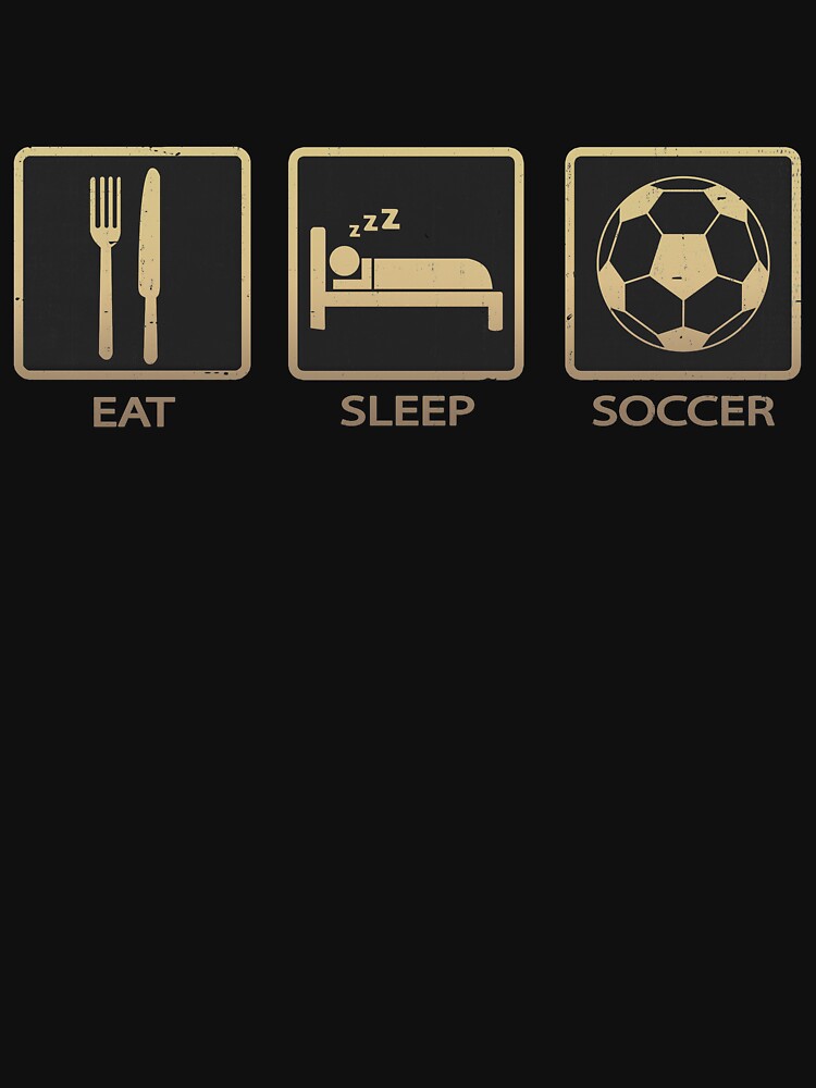 Eat Sleep Soccer by PulpyCrap