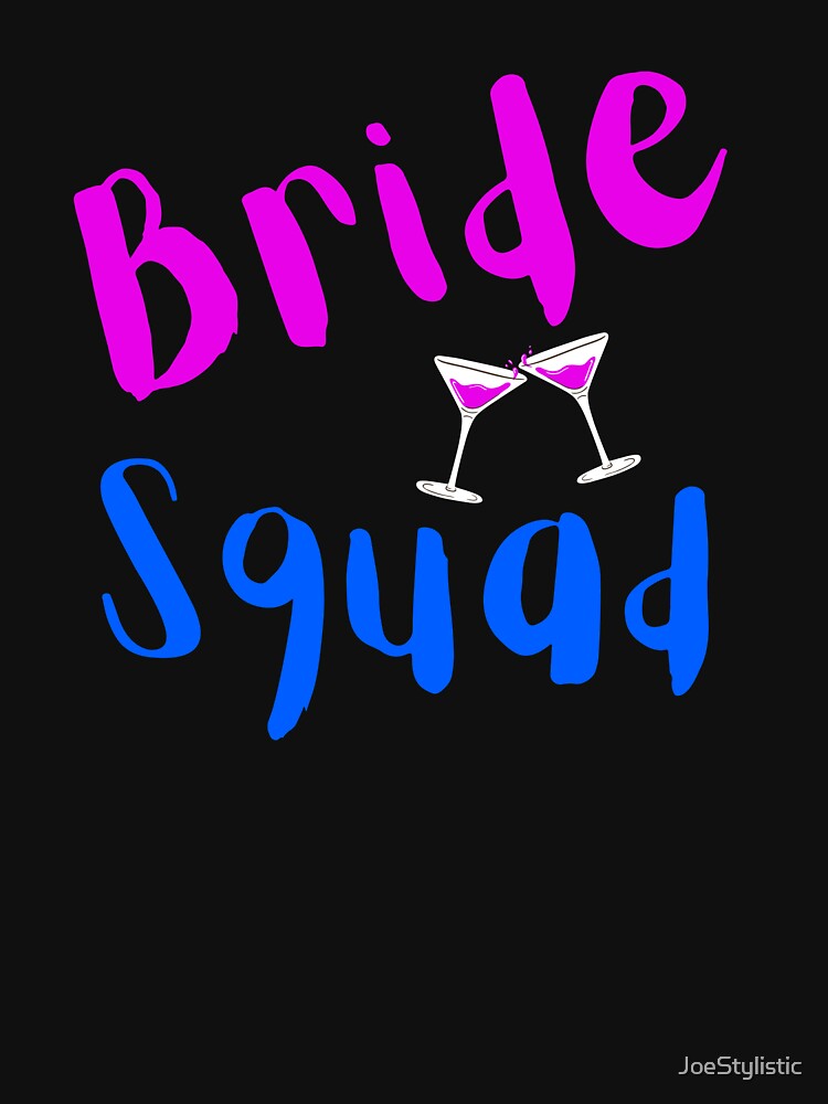 Bride Squad by JoeStylistic T-Shirts, Hoodie, Sweatshirt | BlankRebels.com (Image 3)