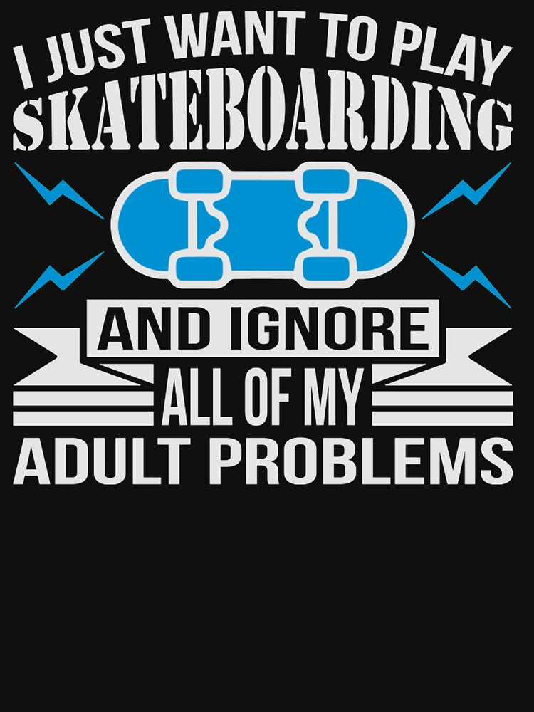 Want play skateboarding ignore by Clavitaps T-Shirts, Hoodie, Sweatshirt | BlankRebels.com (Image 3)