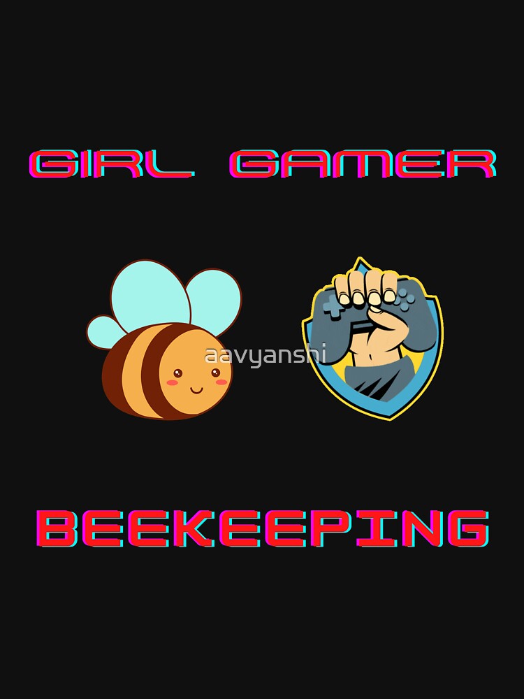 Girl Gamer Beekeeping by aavyanshi T-Shirts, Hoodie, Sweatshirt | BlankRebels.com (Image 3)