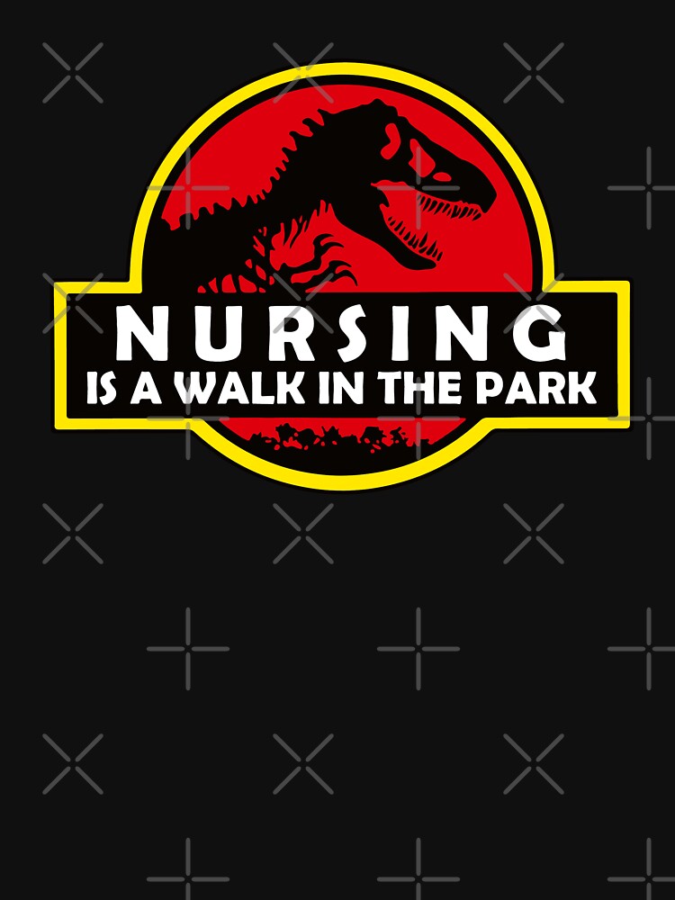 Nursing is a Walk in The Park by Urlan T-Shirts, Hoodie, Sweatshirt | BlankRebels.com (Image 3)