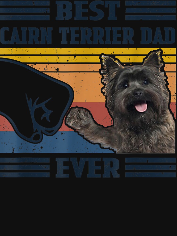 Dog Vintage Best Cairn Terrier Dad Ever Father's Day by minhyroa T-Shirts, Hoodie, Sweatshirt | BlankRebels.com (Image 3)