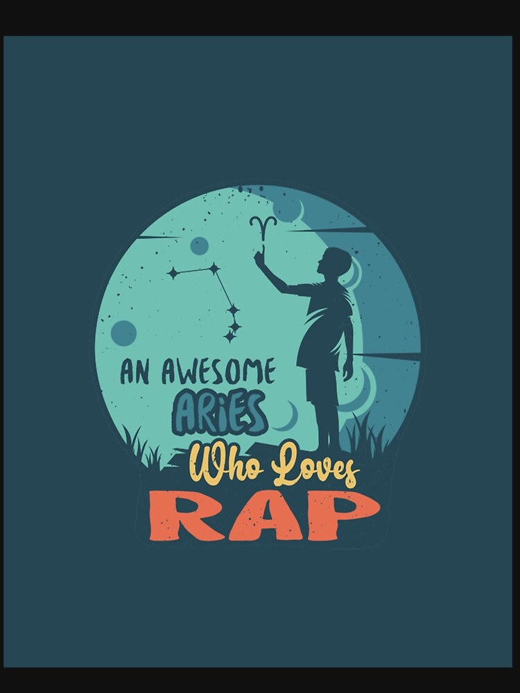 An Awesome Aries Who Loves Rap Graphic by Sorianan748 T-Shirts, Hoodie, Sweatshirt | BlankRebels.com (Image 3)