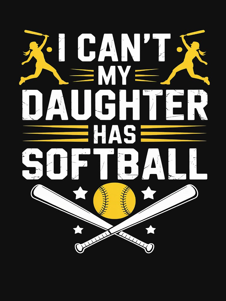 Funny Father's Day I Can't My Daughter Has Softball Dad by HORIZBoutique T-Shirts, Hoodie, Sweatshirt (Image 3)