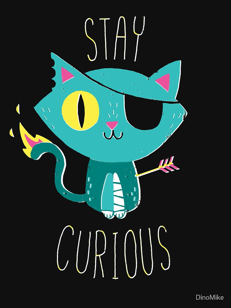 Stay Curious by DinoMike T-Shirts, Hoodie, Sweatshirt | BlankRebels.com (Image 3)