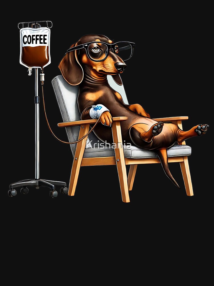 Funny Dachshund Coffee Drink Dog Lover Kimberley King Art King Art T-Shirts, Hoodie, Sweatshirt