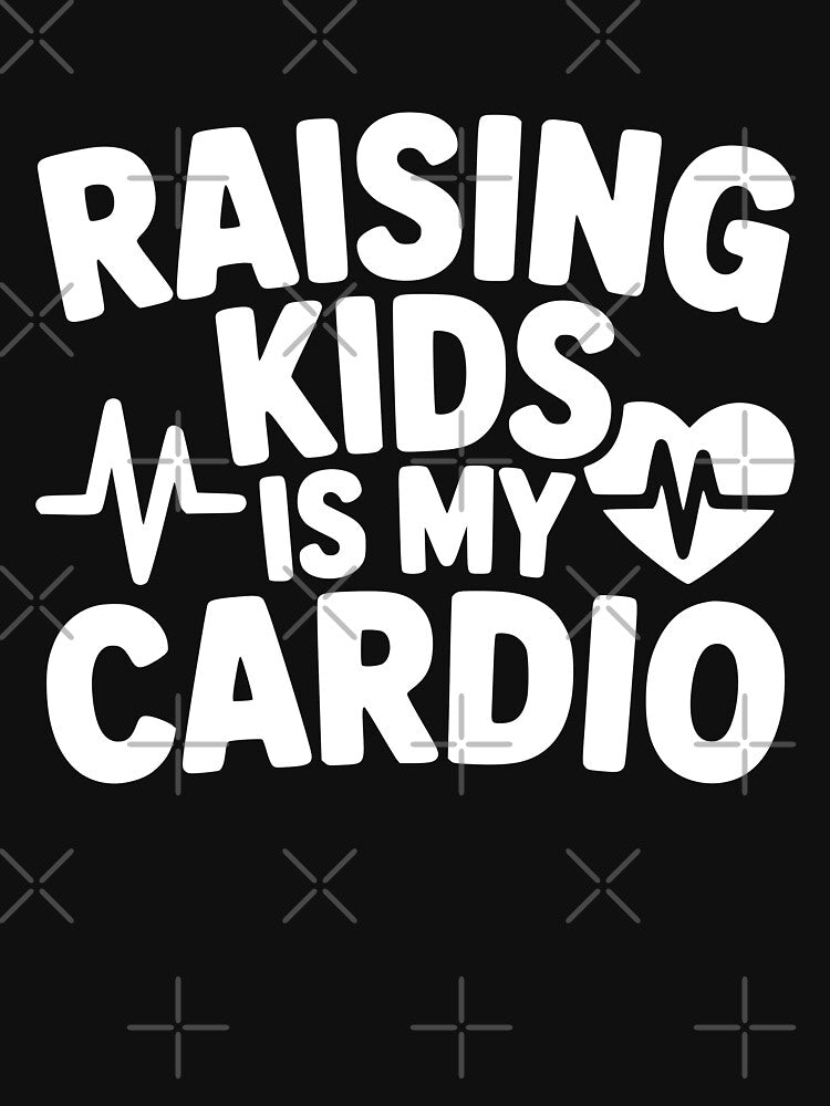 Raising Kids Is My Cardio by theartfulaspie T-Shirts, Hoodie, Sweatshirt | BlankRebels.com (Image 3)