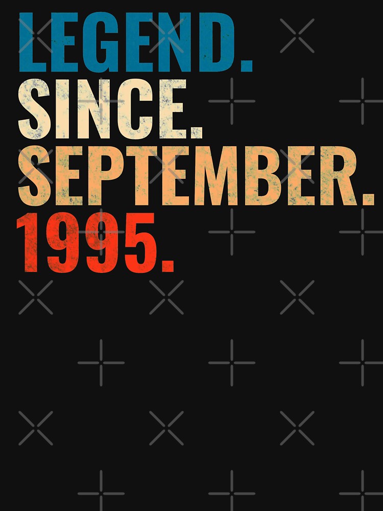 Legend Since September 1995 Retro Vintage by Teelogic T-Shirts, Hoodie, Sweatshirt | BlankRebels.com (Image 3)