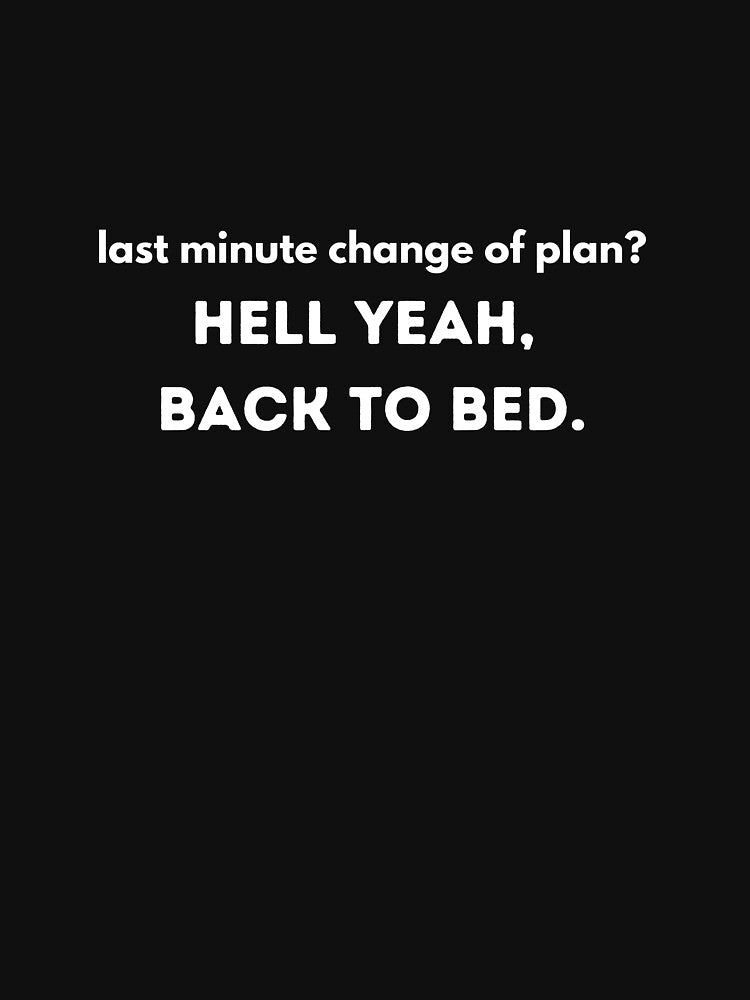 Hell Yeah Back to Bed. by kimuchiyo T-Shirts, Hoodie, Sweatshirt | BlankRebels.com (Image 3)