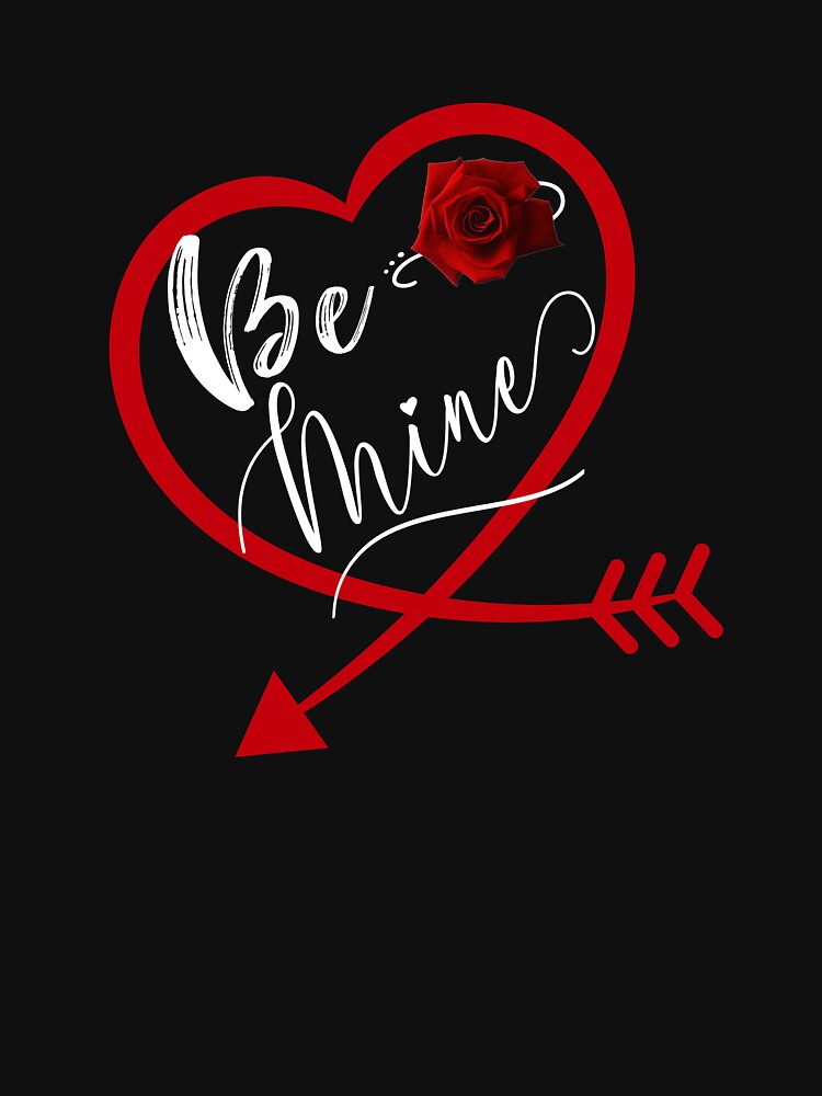 Valentine For Women Trendy Be Mine With Rose by Sapphire Star T-Shirts, Hoodie, Sweatshirt | BlankRebels.com (Image 3)
