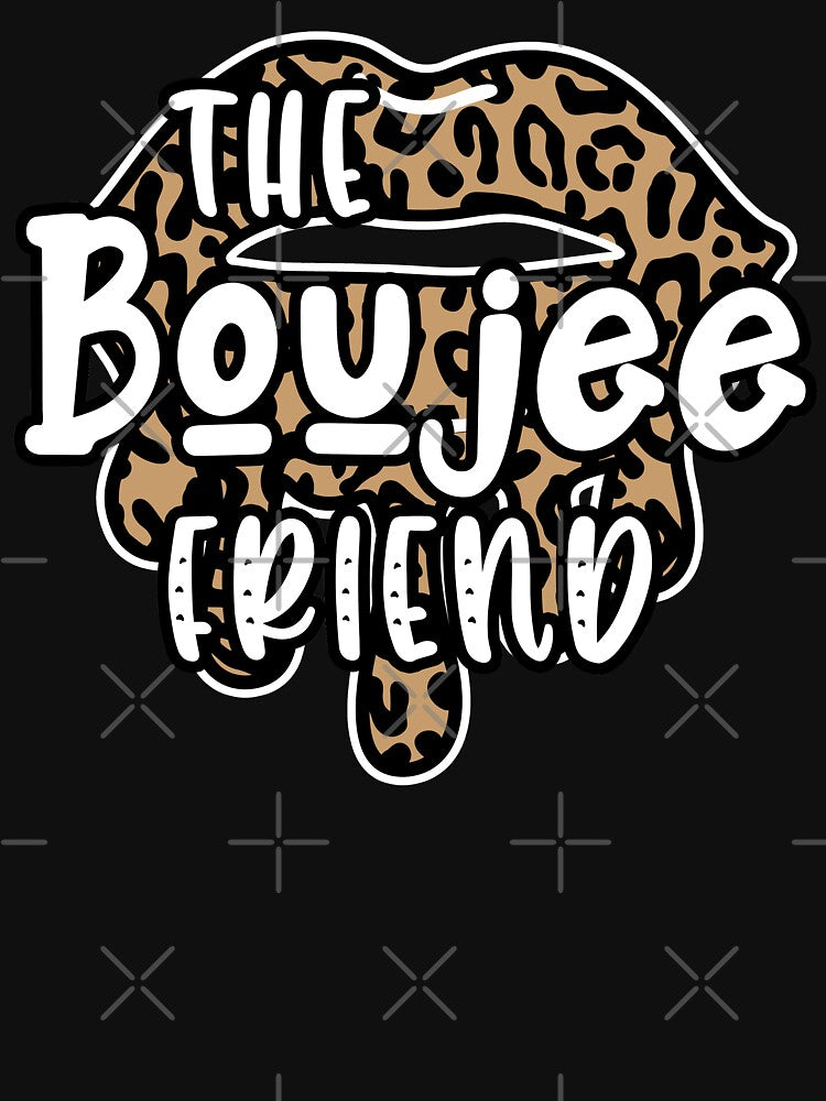 the boujee friend matching best friends bff by GoodyLeo T-Shirts, Hoodie, Sweatshirt | BlankRebels.com (Image 3)