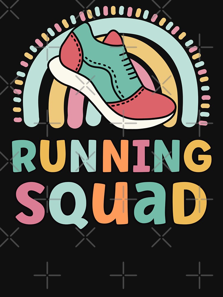 Running Squad Funny Matching Girls Runners by JokeGysen T-Shirts, Hoodie, Sweatshirt | BlankRebels.com (Image 3)