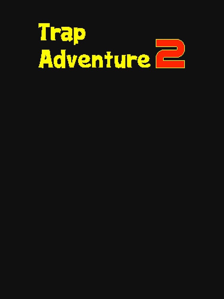 Trap Adventure 2 T-Shirts, Hoodie, Sweatshirt